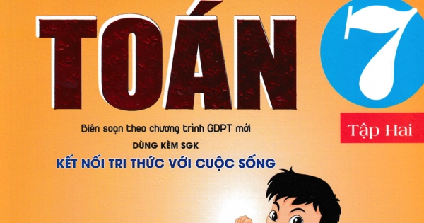 Phương Pháp Giải Bài Tập Toán 7 - Tập 2 (Dùng Kèm SGK Kết Nối Tri Thức Với Cuộc Sống)