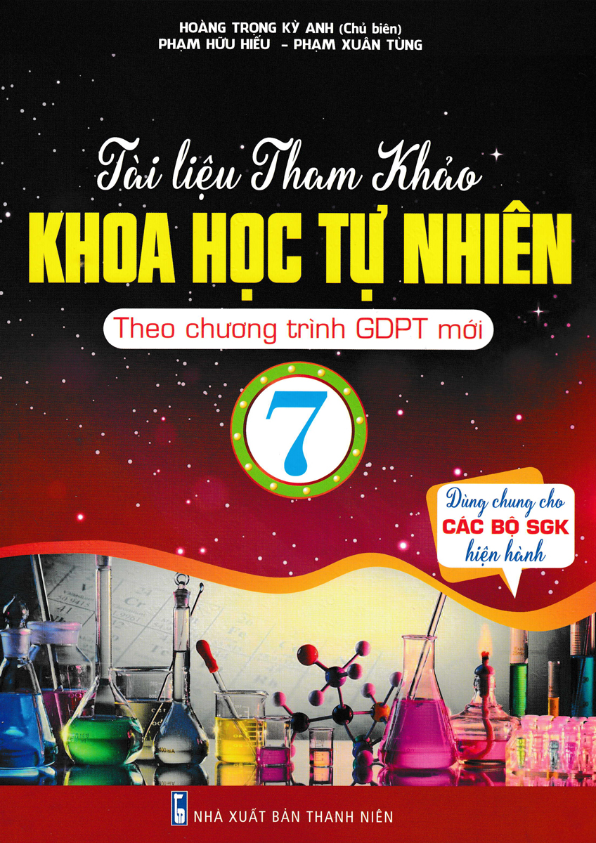 Tài Liệu Tham Khảo Khoa Học Tự Nhiên 7 (Theo Chương Trình GDPT Mới)