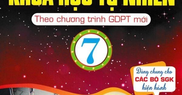 Tài Liệu Tham Khảo Khoa Học Tự Nhiên 7 (Theo Chương Trình GDPT Mới)