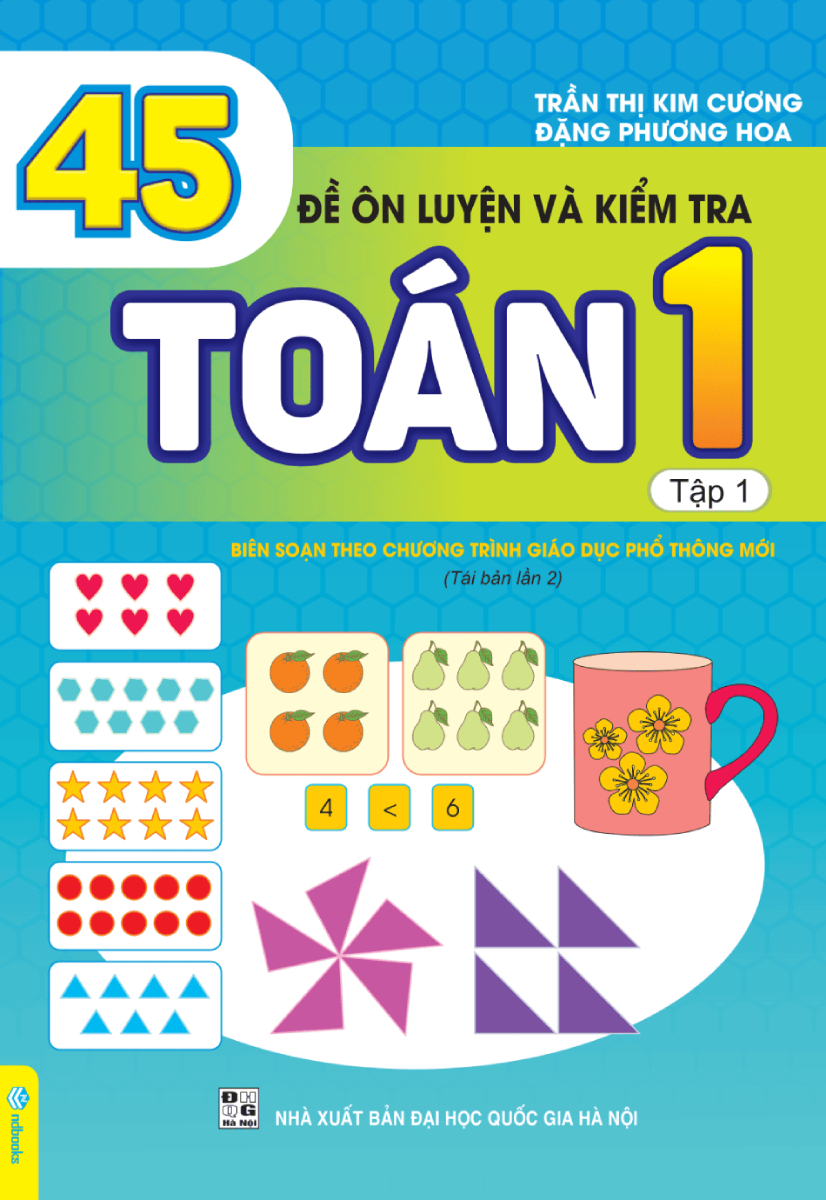 45 Đề Ôn Luyện Và Kiểm Tra Toán 1 - Tập 1 (Biên Soạn Theo Chương Trình Gdpt Mới - Nd)