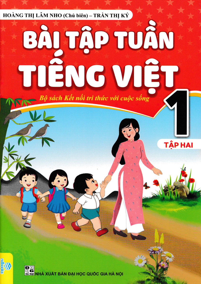 Vở bài tập Tuần 1 Tiếng Việt - Tập 2 (Nối Kiến Thức Với Sách Đời Sống - ND) 