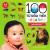 100 Từ Đầu Tiên Của Bé: Các Loài Vật - Bìa Mềm (ND)