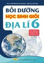 ND - Bồi Dưỡng Học Sinh Giỏi Địa Lí 6 (Theo Chương Trình Giáo Dục Phổ Thông Môn Lịch Sử - Địa Lí)