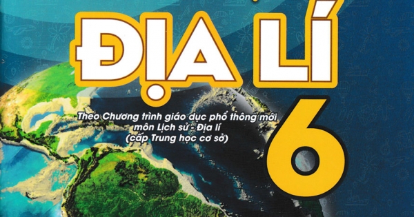 Phát Triển Năng Lực Địa Lí 6 (Theo Chương Trình Giáo Dục Phổ Thông Mới Môn Lịch Sử - Địa Lí Cấp Trung Học Cơ Sở - ND)