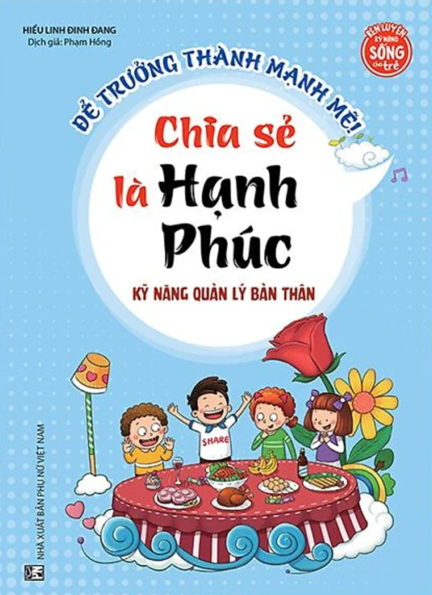 Kỹ Năng Quản Lý Bản Thân - Chia Sẻ Là Hạnh Phúc