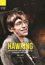 Những Trí Tuệ Vĩ Đại - Hawking: Người Đàn Ông Phi Thường, Một Thiên Tài Vĩ Đại Và Cha Đẻ Của Thuyết Vạn Vật