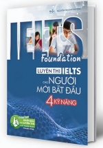 IELTS Foundation - Luyện Thi IELTS Cho Người Mới Bắt Đầu 4 Kỹ Năng 