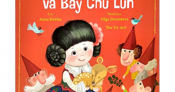 Truyện Cổ Tích Kinh Điển - Nàng Bạch Tuyết Và Bảy Chú Lùn (ND)