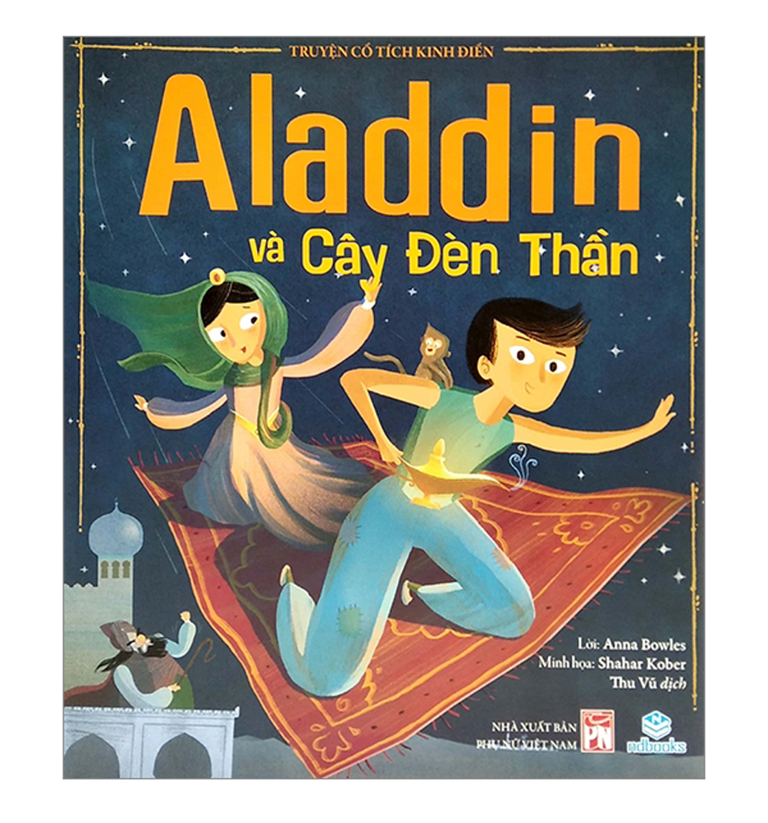 Truyện Cổ Tích Kinh Điển - Aladdin Và Cây Đèn Thần (ND)