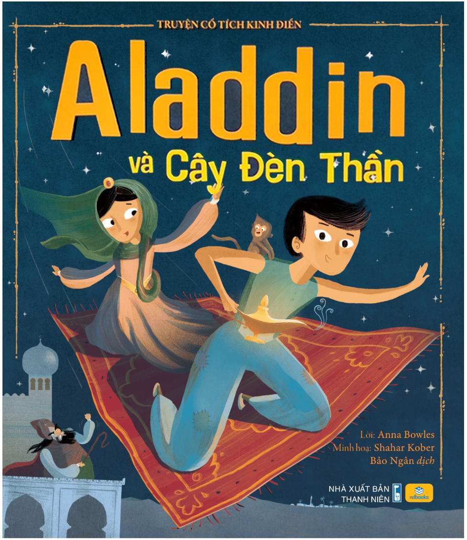 Truyện Cổ Tích Kinh Điển - Aladdin Và Cây Đèn Thần (ND)