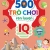 500 Trò Chơi Rèn Luyện IQ (4-10 Tuổi) - Khả Năng Quan Sát