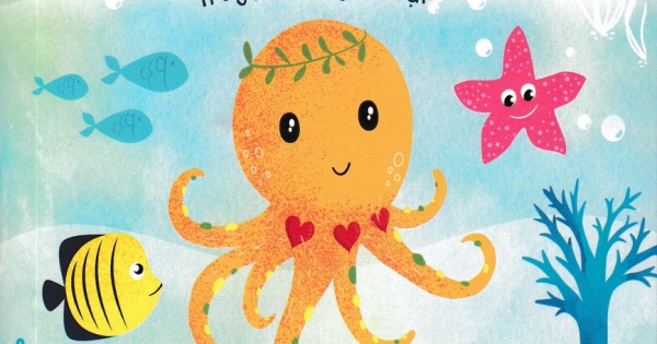 Ba Trái Tim Của Bé Bạch Tuộc - Truyện Đồng Thoại