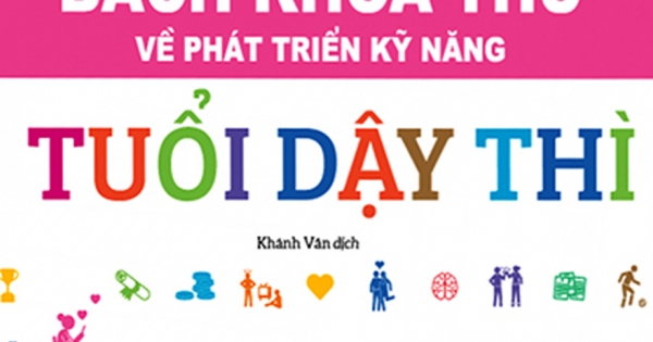 Bách Khoa Thư Về Phát Triển Kỹ Năng - Tuổi Dậy Thì