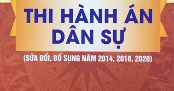 Luật Thi Hành Án Dân Sự (Sửa Đổi, Bổ Sung Năm 2014, 2018, 2020) (ND)