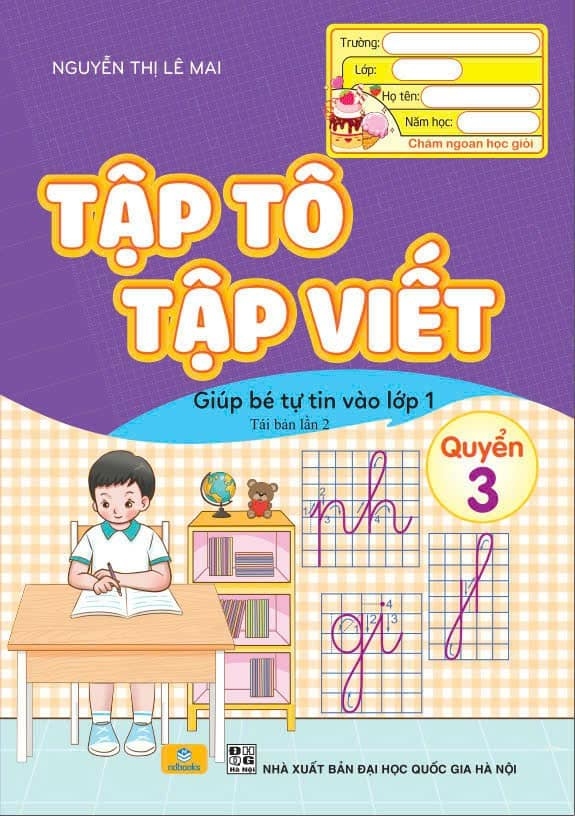 ND - Tập Tô Tập Viết - Giúp Bé Tự Tin Vào Lớp 1 - Quyển 3