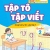 ND - Tập Tô Tập Viết - Giúp Bé Tự Tin Vào Lớp 1 - Quyển 2