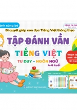 ND - Tập Đánh Vần Tiếng Việt - Bí Quyết Giúp Con Đọc Tiếng Việt Thông Thạo Dành Cho 4-6 Tuổi