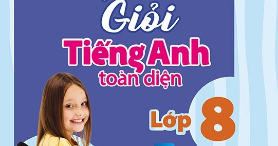 Bộ Đề Bồi Dưỡng Học Sinh Giỏi Tiếng Anh Toàn Diện Lớp 8