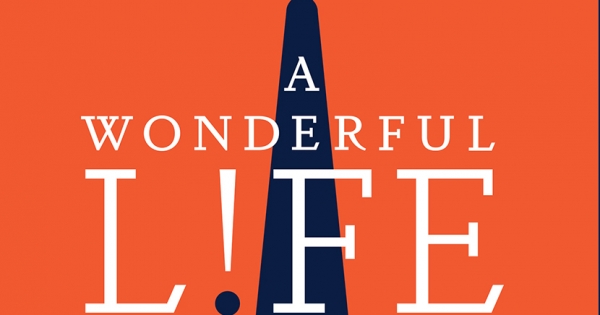 A Wonderful Life - Đi Tìm Ý Nghĩa Cuộc Sống