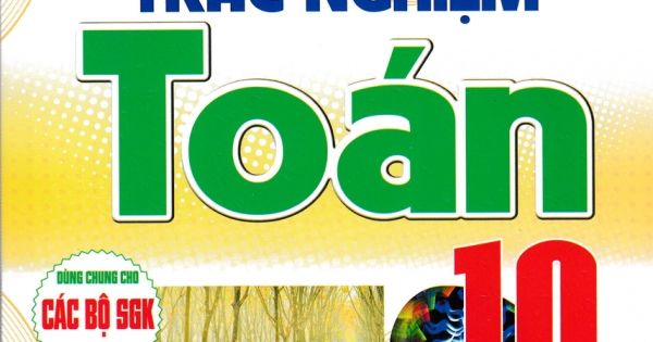 Câu Hỏi Và Bài Tập Trắc Nghiệm Toán 10