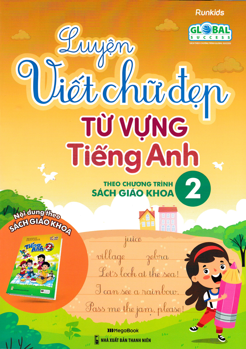 Luyện Viết Chữ Đẹp Từ Vựng Tiếng Anh 2 - Theo Chương Trình Sách Giáo Khoa