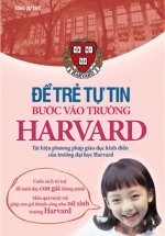 Để Trẻ Tự Tin Bước Vào Trường Harvard
