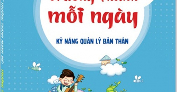 Kỹ Năng Quản Lý Bản Thân - Trưởng Thành Mỗi Ngày