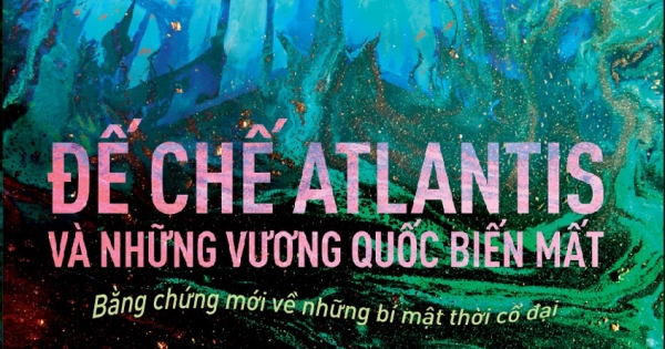 Đế Chế Atlantis Và Những Vương Quốc Biến Mất | Newshop.vn: Sách