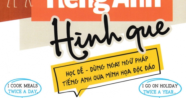 Nghiền Ngữ Pháp Tiếng Anh Hình Que - Tập 1: Cơ Bản