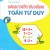 Đánh Thức Tài Năng - Toán Tư Duy A+