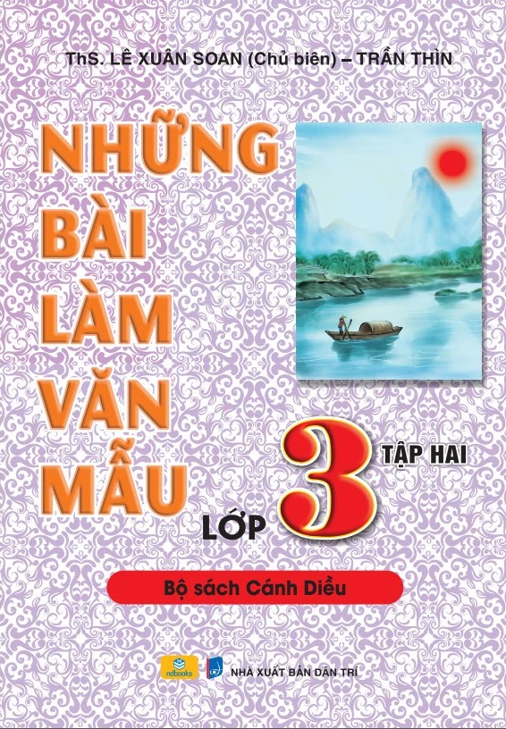 Nd - Những Bài Làm Văn Mẫu Lớp 3 - Tập 2 (Bộ Sách Cánh Diều)