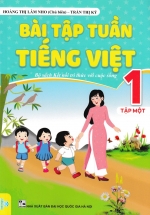 Bài Tập Tuần Tiếng Việt 1 - Tập 1 (Bộ Sách Kết Nối Tri Thức Với Cuộc Sống - ND)