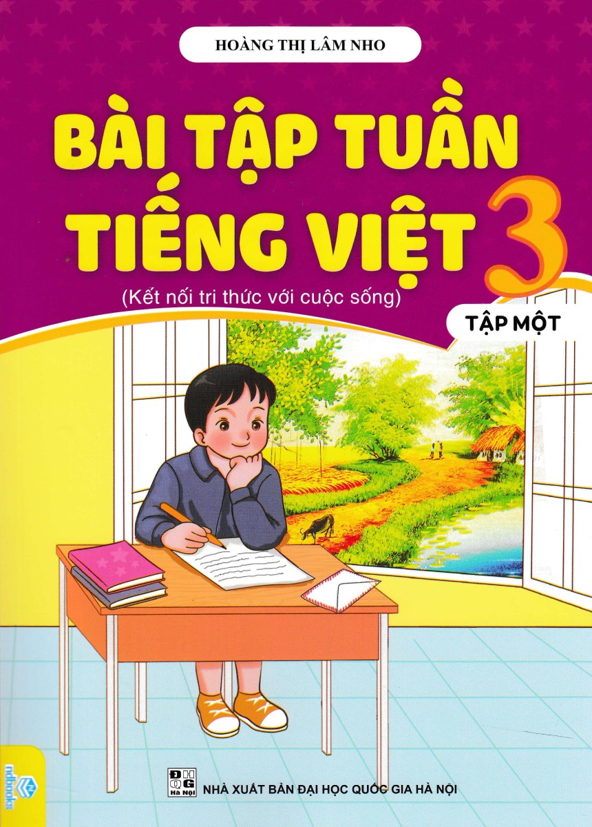 Bài Tập Tuần Tiếng Việt 3 - Tập 1 (Kết Nối Tri Thức Với Cuộc Sống - ND)