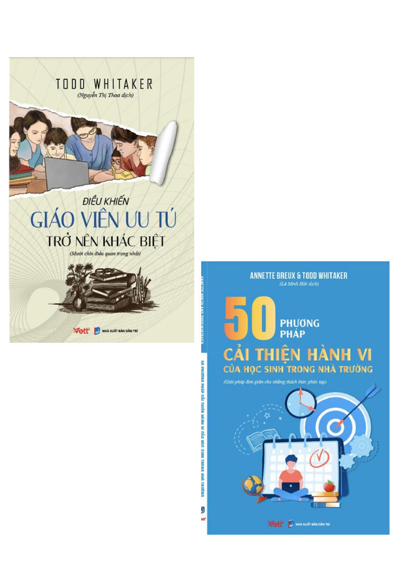 Combo Điều Khiến Giáo Viên Ưu Tú Trở Nên Khác Biệt + 50 Phương Pháp Cải Thiện Hành Vi Của Học Sinh Trong Nhà Trường (Bộ 2 Cuốn)