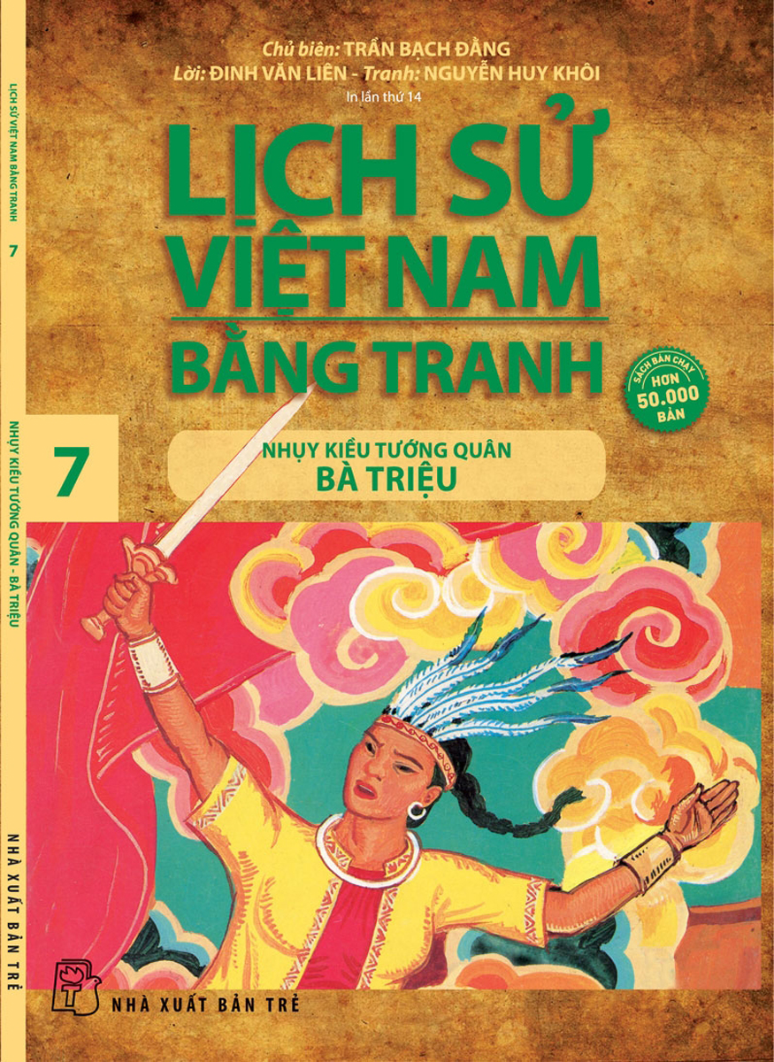 Lịch Sử Việt Nam Bằng Tranh 07 - Nhụy Kiều Tướng Quân Bà Triệu