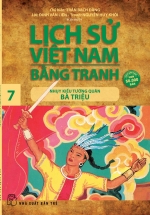 Lịch Sử Việt Nam Bằng Tranh 07 - Nhụy Kiều Tướng Quân Bà Triệu
