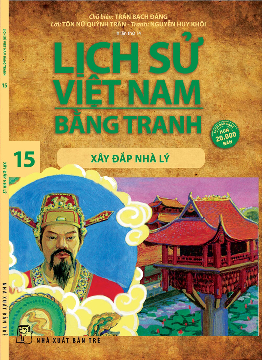 Lịch Sử Việt Nam Bằng Tranh 15 – Xây Đắp Nhà Lý
