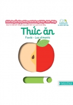 Sách Chuyển Động Thông Minh Đa Ngữ Việt - Anh - Pháp: Thức Ăn - Foods - Les Aliments
