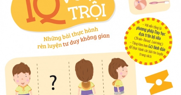 Tăng Cường Não Bộ Để Đạt IQ Vượt Trội - Những Bài Thực Hành Rèn Luyện Tư Duy Không Gian