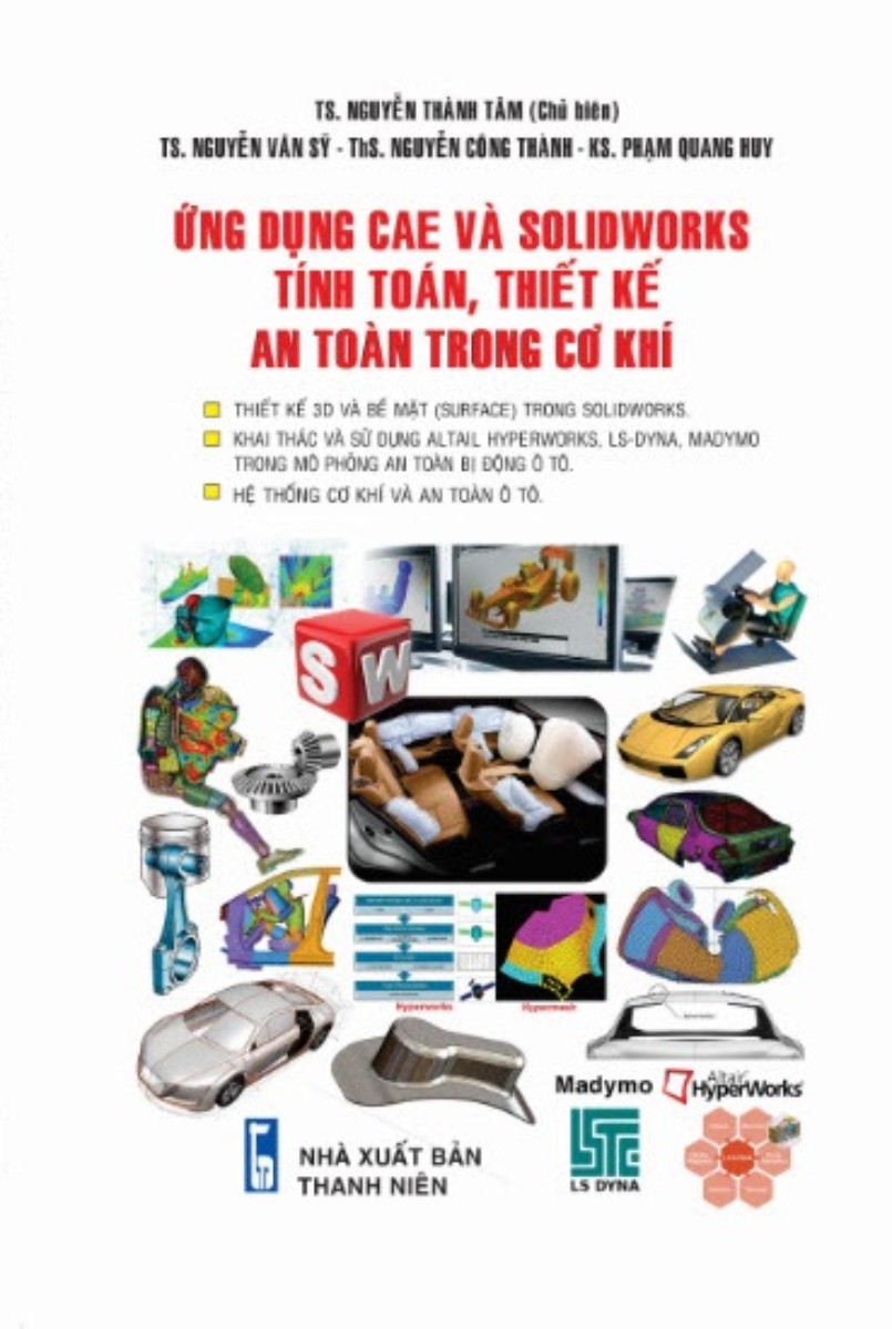Ứng Dụng Cae Và Solidworks Tính Toán, Thiết Kế An Toàn Trong Cơ Khí