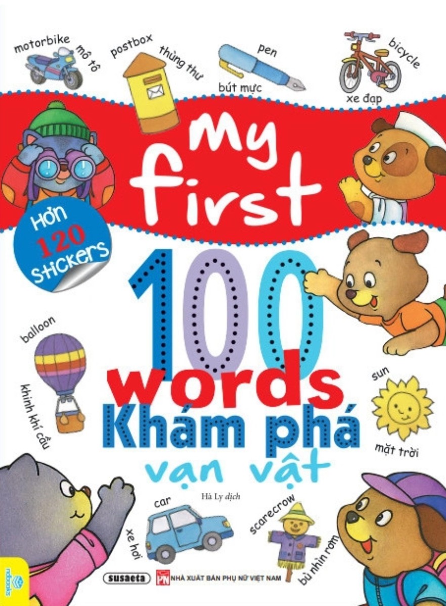 My First 100 Words - Khám Phá Vạn Vật (Hơn 120 Stickers) - ND