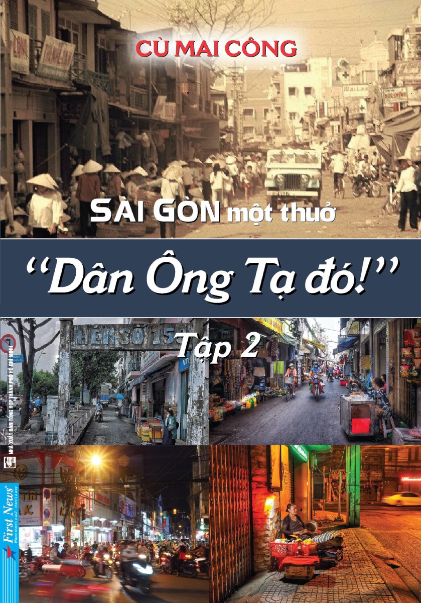 Sài Gòn Một Thuở - Dân Ông Tạ Đó! - Tập 2