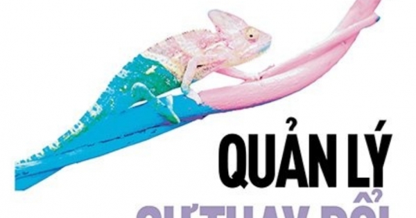 HBR On Change Manegement - Quản Lý Sự Thay Đổi - Chỉ Dẫn Sống Còn Cho Người Lãnh Đạo