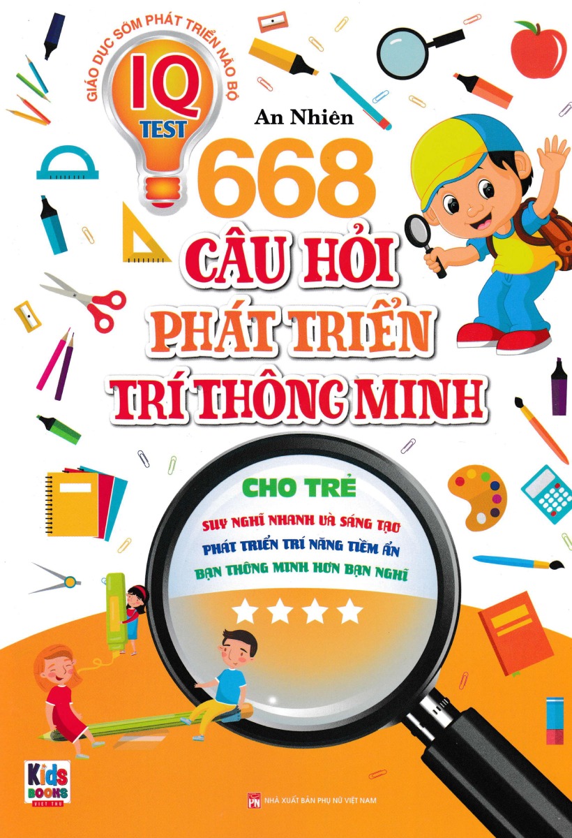 668 Câu Hỏi Phát Triển Trí Thông Minh Cho Trẻ - Tập 4