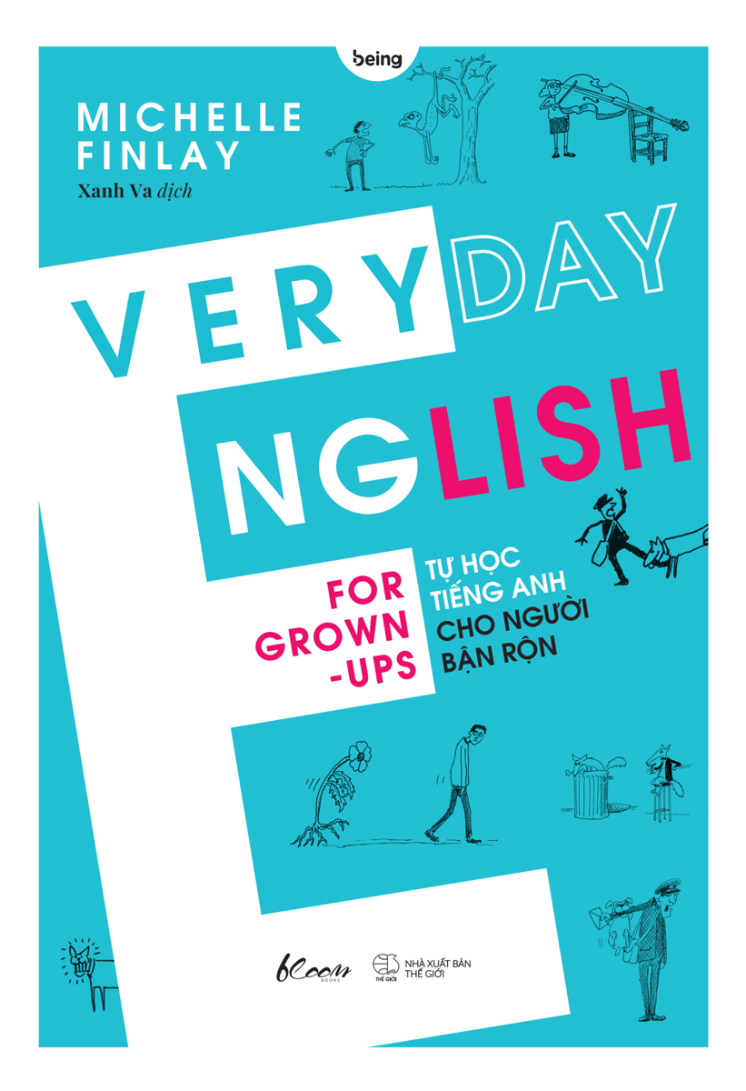 Everyday English For Grown-Ups - Tự Học Tiếng Anh Cho Người Bận Rộn