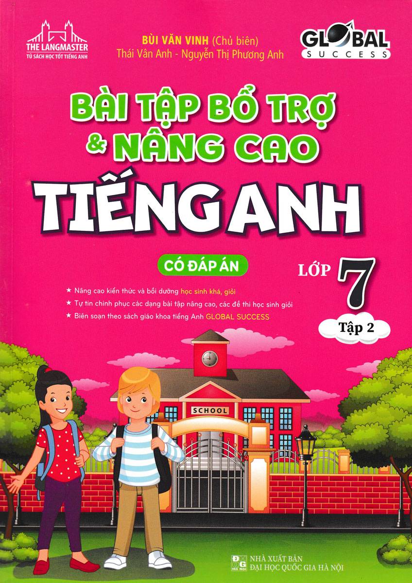 The Langmaster - Bài Tập Bổ Trợ Và Nâng Cao Tiếng Anh Lớp 7 - Tập 2 (Có Đáp Án) - Global Success