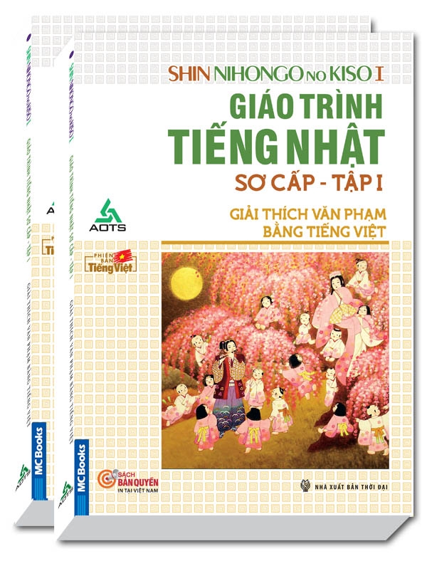 Shin Nihongo no Kiso I - Giáo Trình Tiếng Nhật Sơ Cấp Tập 1 - Giải Thích Văn Phạm Bằng Tiếng Việt