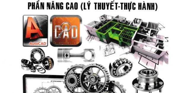 Giáo Trình Autocad - Phần Nâng Cao (Lý Thuyết - Thực Hành)