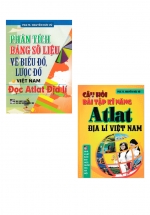 Combo Phân Tích Bảng Số Liệu Vẽ Biểu Đồ, Lược Đồ Việt Nam - Đọc Atlat Địa Lí + Câu Hỏi Và Bài Tập Kĩ Năng Atlat Địa Lí Việt Nam (Bộ 2 Cuốn)