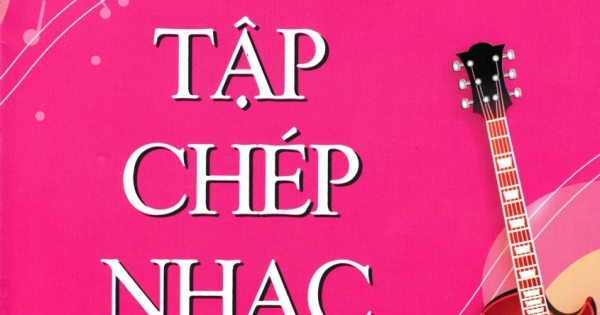 Tập Chép Nhạc - Cao Minh